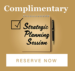 Click Image to Reserve a Complimentary Strategic Planning Session