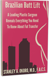 Book Cover of Brazilian Butt Lift. A leading Plastic Surgeon Reveals Everything You Need to Know About Fat Transfer by Stanley A. Okoro, M.D., F.A.C.S.